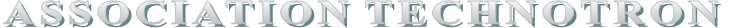 ASSOCIATION TECHNOTRON