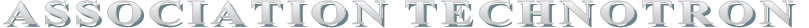 ASSOCIATION TECHNOTRON